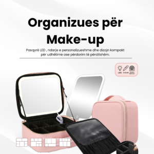 Çantë + Pasqyrë LED për Makeup (MakeUp Organizator)